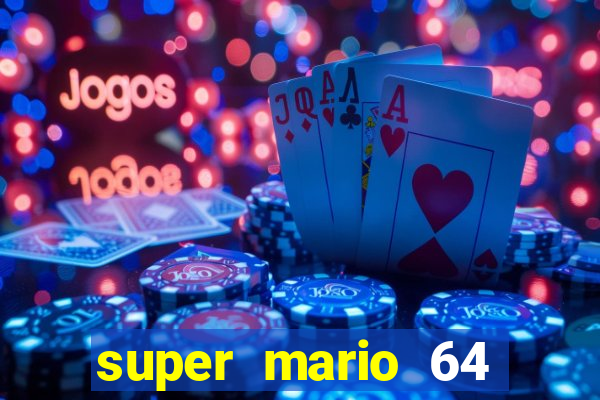 super mario 64 beta apk